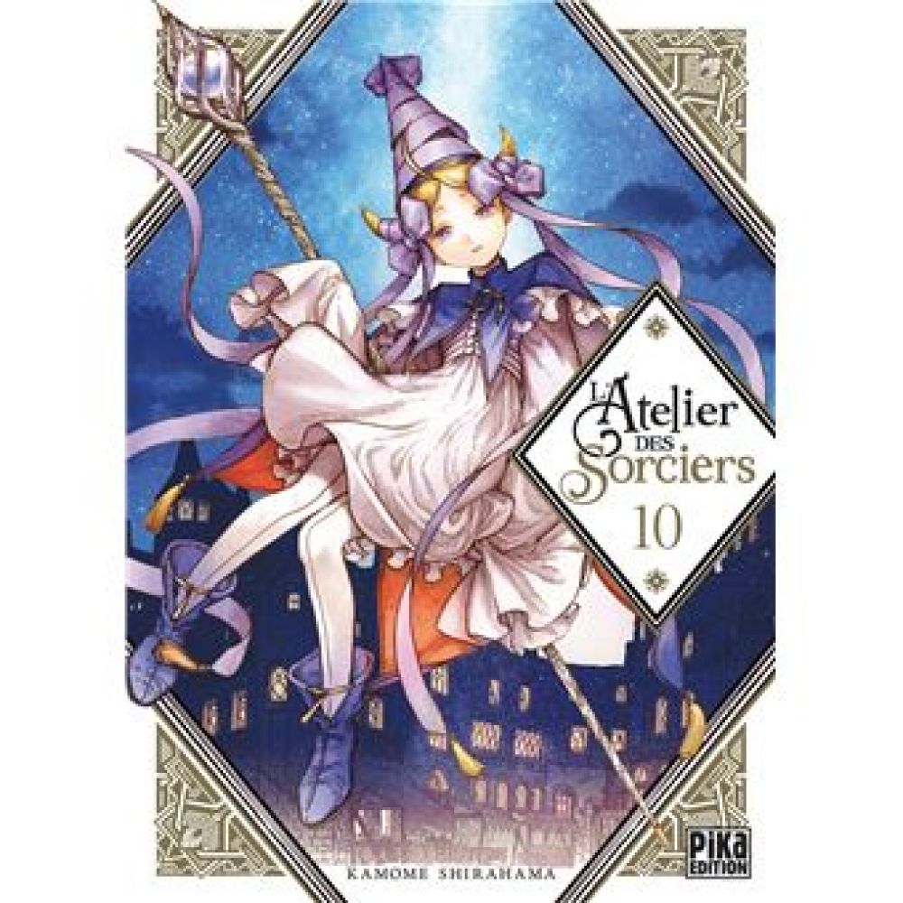 L'ATELIER DES SORCIERS T10 (KAMOME SHIRAHAMA, FEDOUA LAMODIERE)