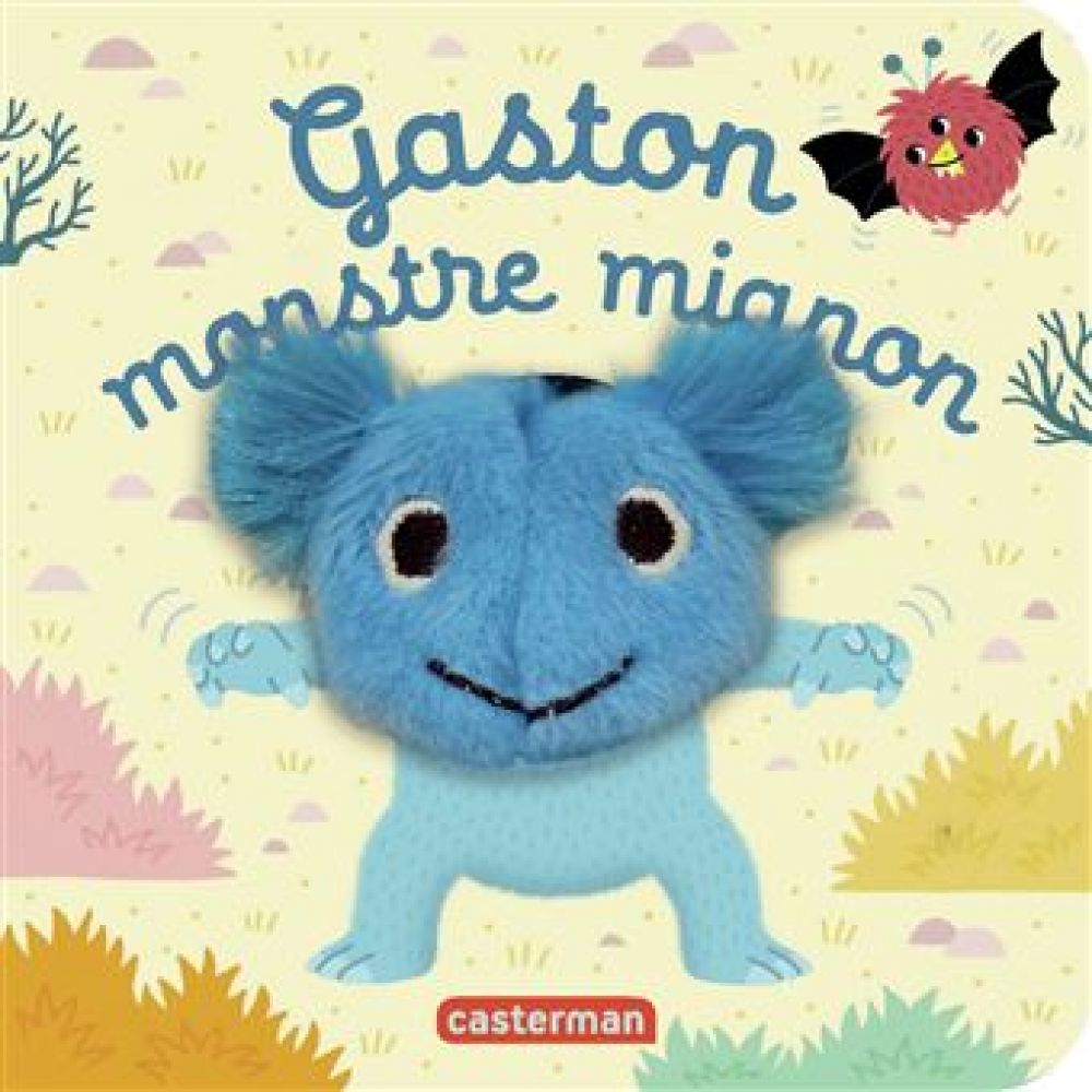 LES BEBETES - T145 - GASTON, MONSTRE MIGNON (CHETAUD HELENE)