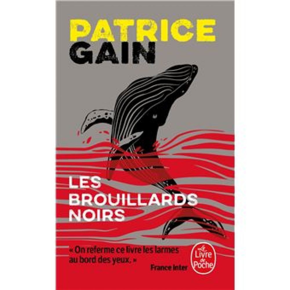 LES BROUILLARDS NOIRS (PATRICE GAIN)