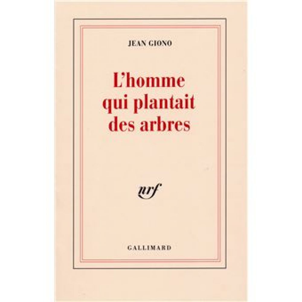 L'HOMME QUI PLANTAIT DES ARBRES (GIONO JEAN)