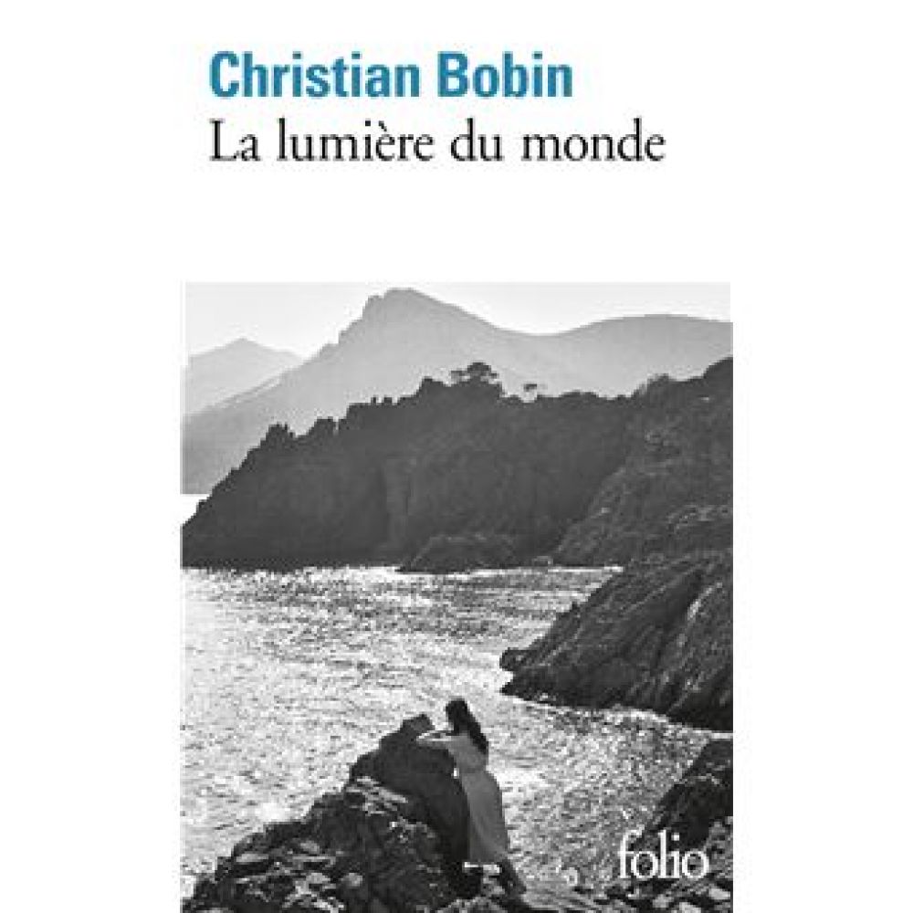 LA LUMIERE DU MONDE (BOBIN CHRISTIAN)