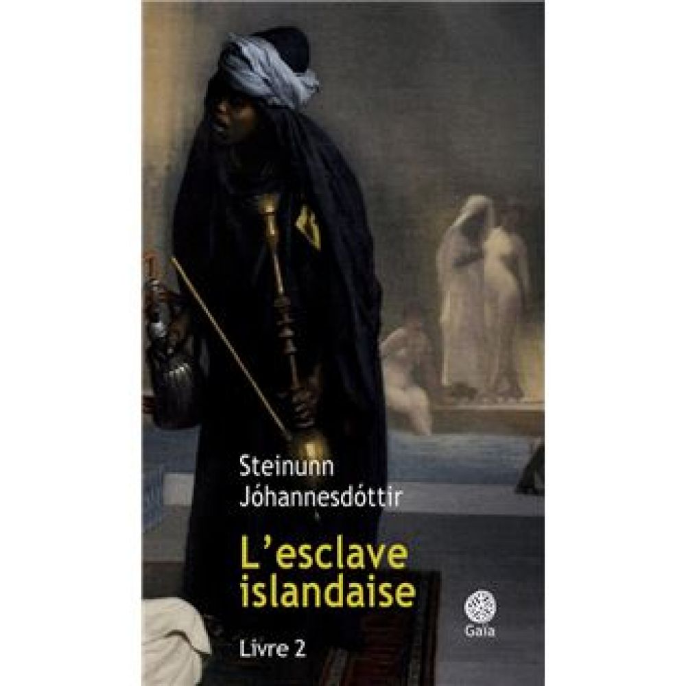 L'ESCLAVE ISLANDAISE_LIVRE 2 (JOHANNESDOTTIR S.)