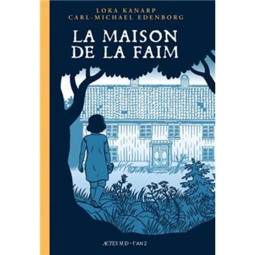 LA MAISON DE LA FAIM - UNE HISTOIRE DE FANTOMES (KANARP, LOKA)