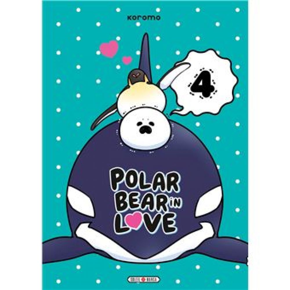A POLAR BEAR IN LOVE T04 (KOROMO)