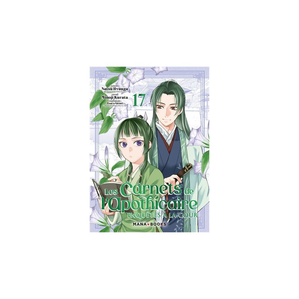 LES CARNETS DE L'APOTHICAIRE - ENQUETES A LA COUR T17 (HYUUGA/KURATA)