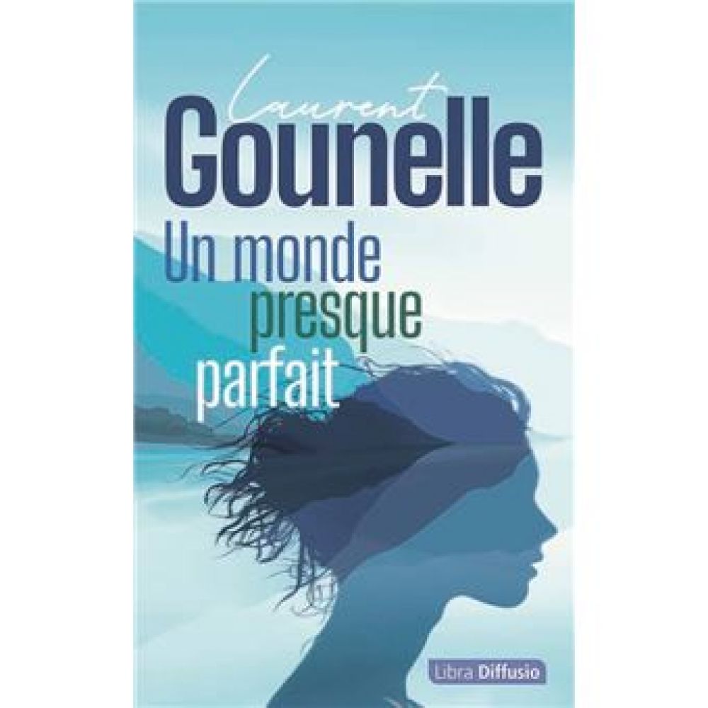 UN MONDE PRESQUE PARFAIT