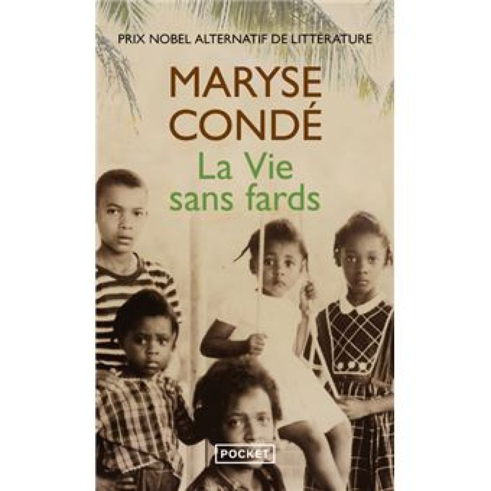 LA VIE SANS FARDS (CONDE MARYSE)