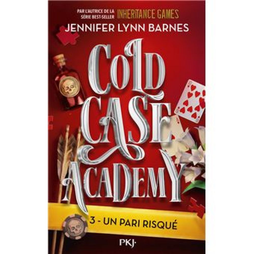 COLD CASE ACADEMY - TOME 3 UN PARI RISQUE - VOL03 (BARNES JENNIFER LYNN)