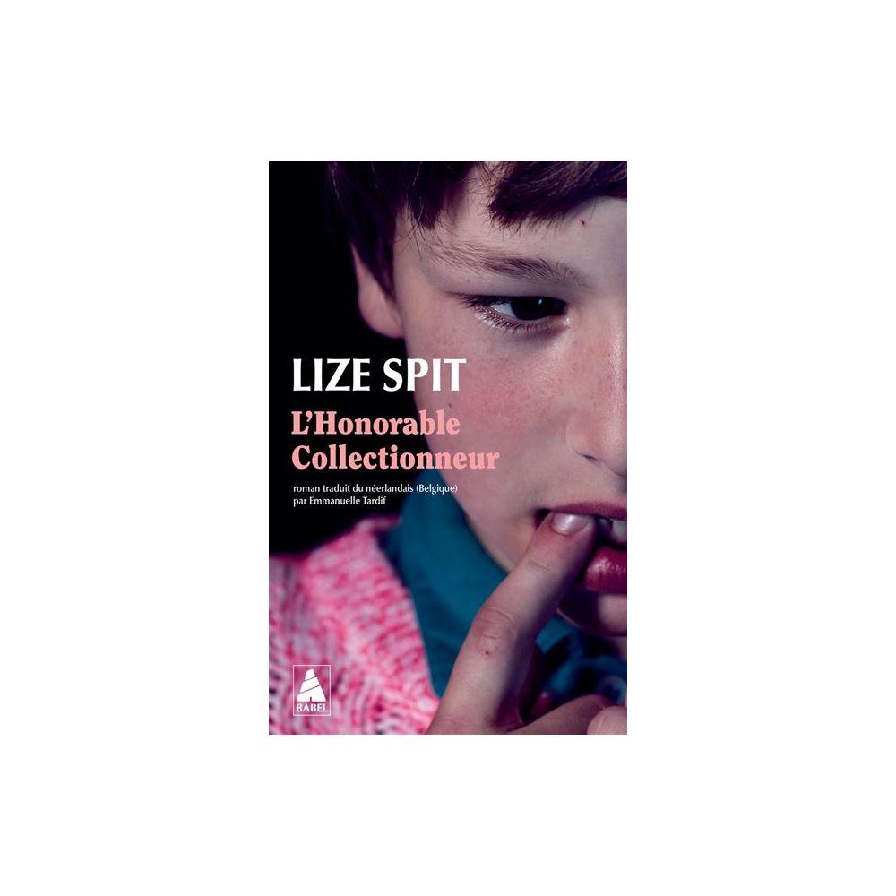 L'HONORABLE COLLECTIONNEUR (SPIT LIZE)