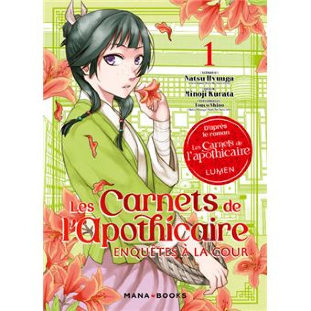 LES CARNETS DE L'APOTHICAIRE - ENQUETES A LA COUR T01 (HYUUGA:KURATA