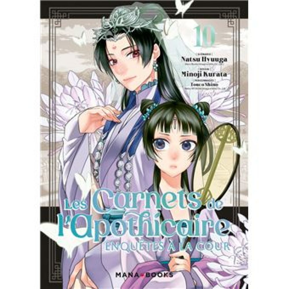 LES CARNETS DE L'APOTHICAIRE - ENQUETES A LA COUR T10 (HYUUGA/KURATA)