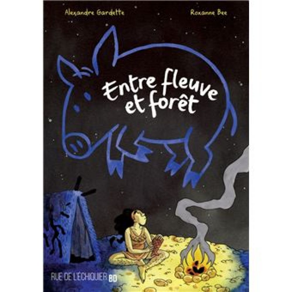 ENTRE FLEUVE ET FORET (ALEXANDRE GARDETTE)