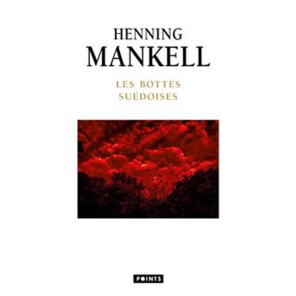 LES BOTTES SUEDOISES ((REEDITION)) (MANKELL HENNING)