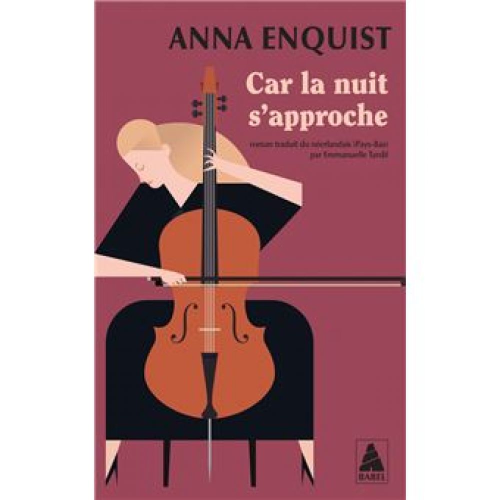 CAR LA NUIT S'APPROCHE (ENQUIST ANNA)