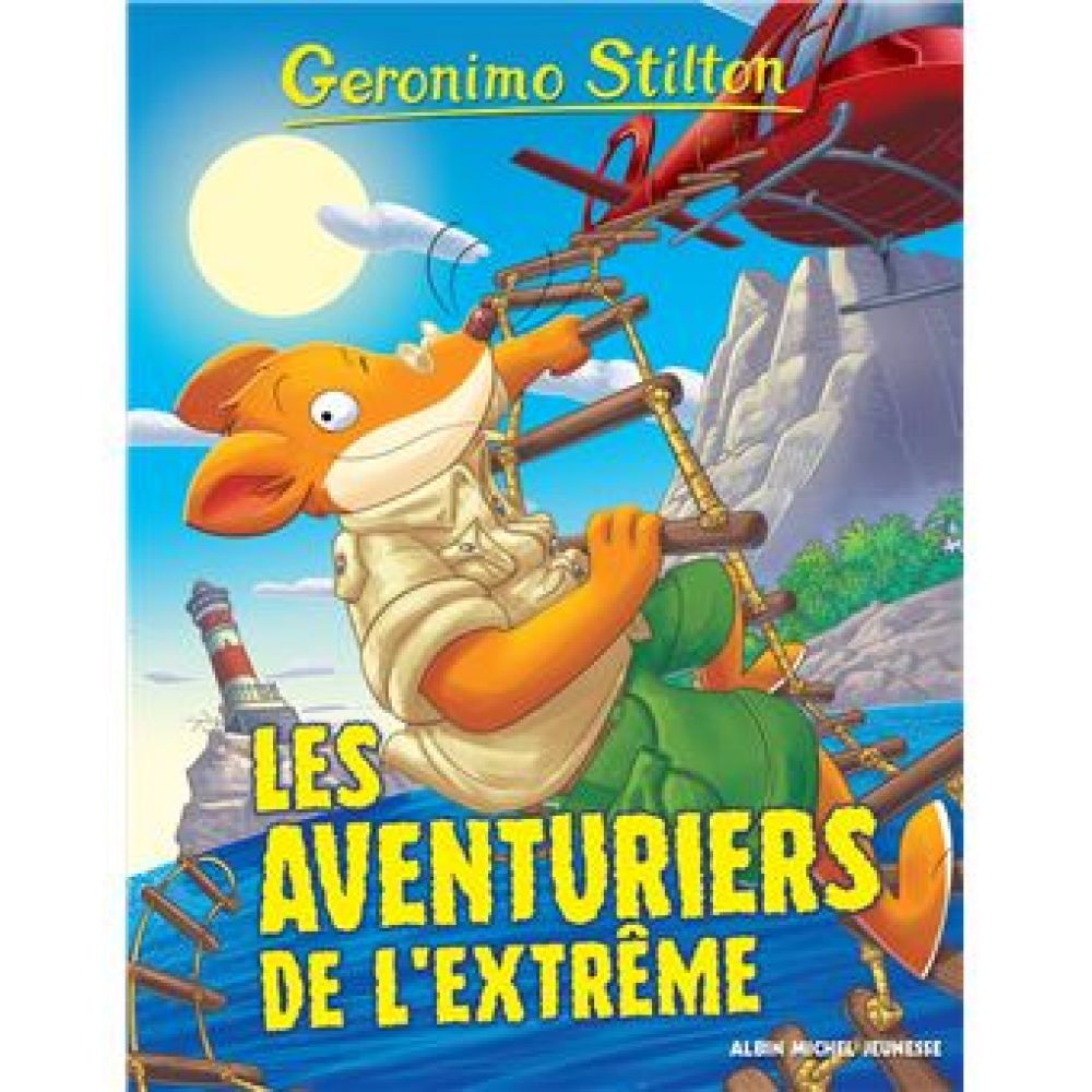 GERONIMO STILTON T99 LES AVENTURIERS DE L'EXTR�ME (MARIANNE FAUROBERT. GERONIMO STILTON)
