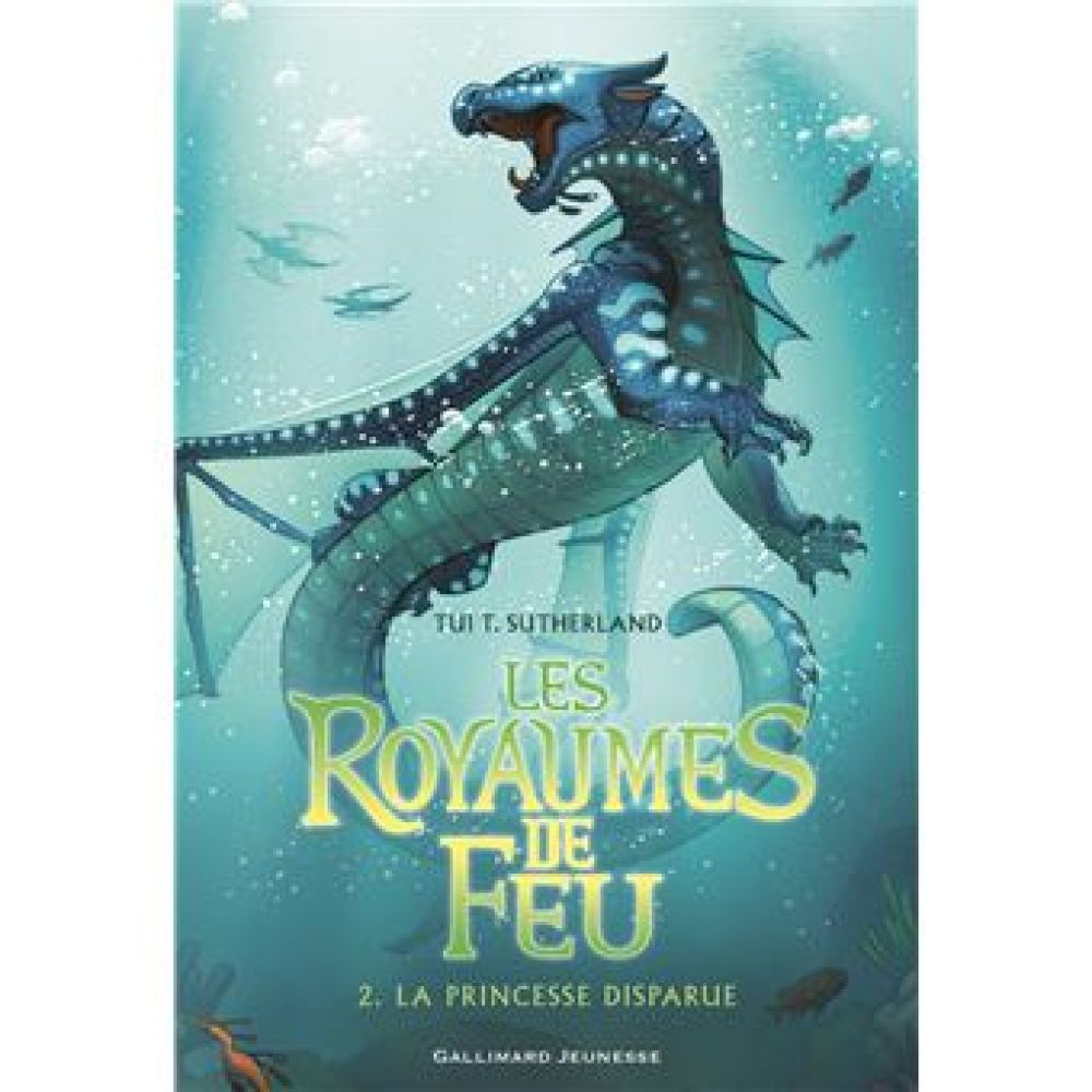LES ROYAUMES DE FEU, 2 - LA PRINCESSE DISPARUE (SUTHERLAND TUI T.)