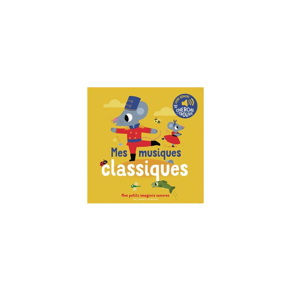 MES MUSIQUES CLASSIQUES - DES SONS A ECOUTER, DES IMAGES A REGARDER (BILLET)