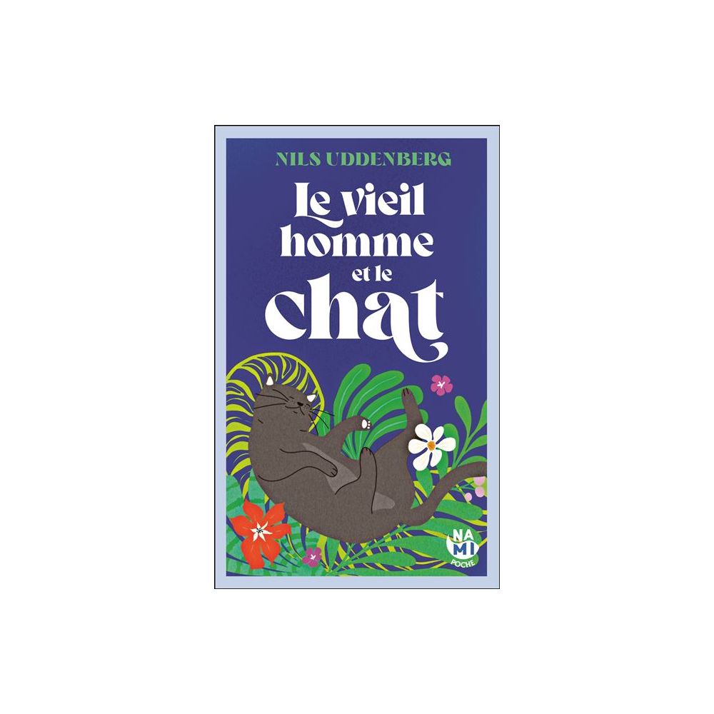 LE VIEIL HOMME ET LE CHAT (UDDENBERG NILS)