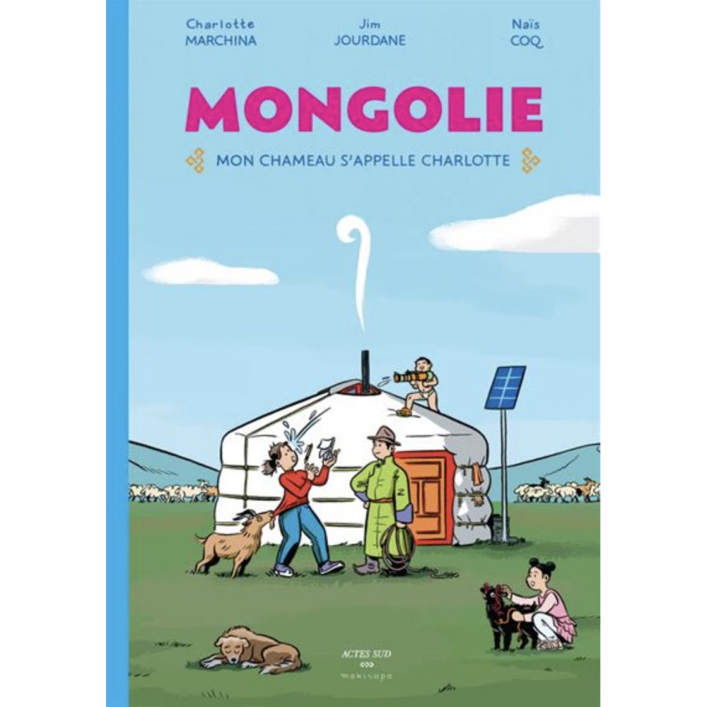 MONGOLIE MON CHAMEAU S APPELLE CHARLOTTE (CHARLOTTE MARCHINA)