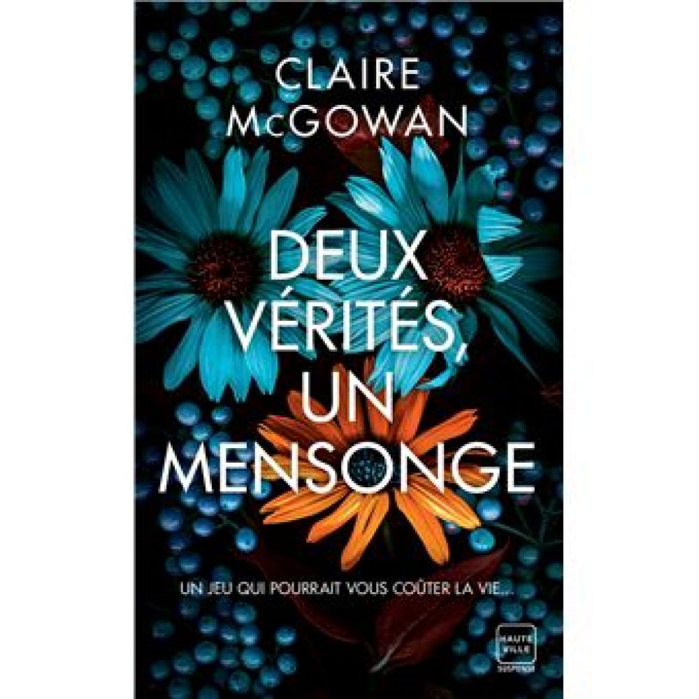 DEUX VERITES UN MENSONGE CLAIRE MCGOWAN