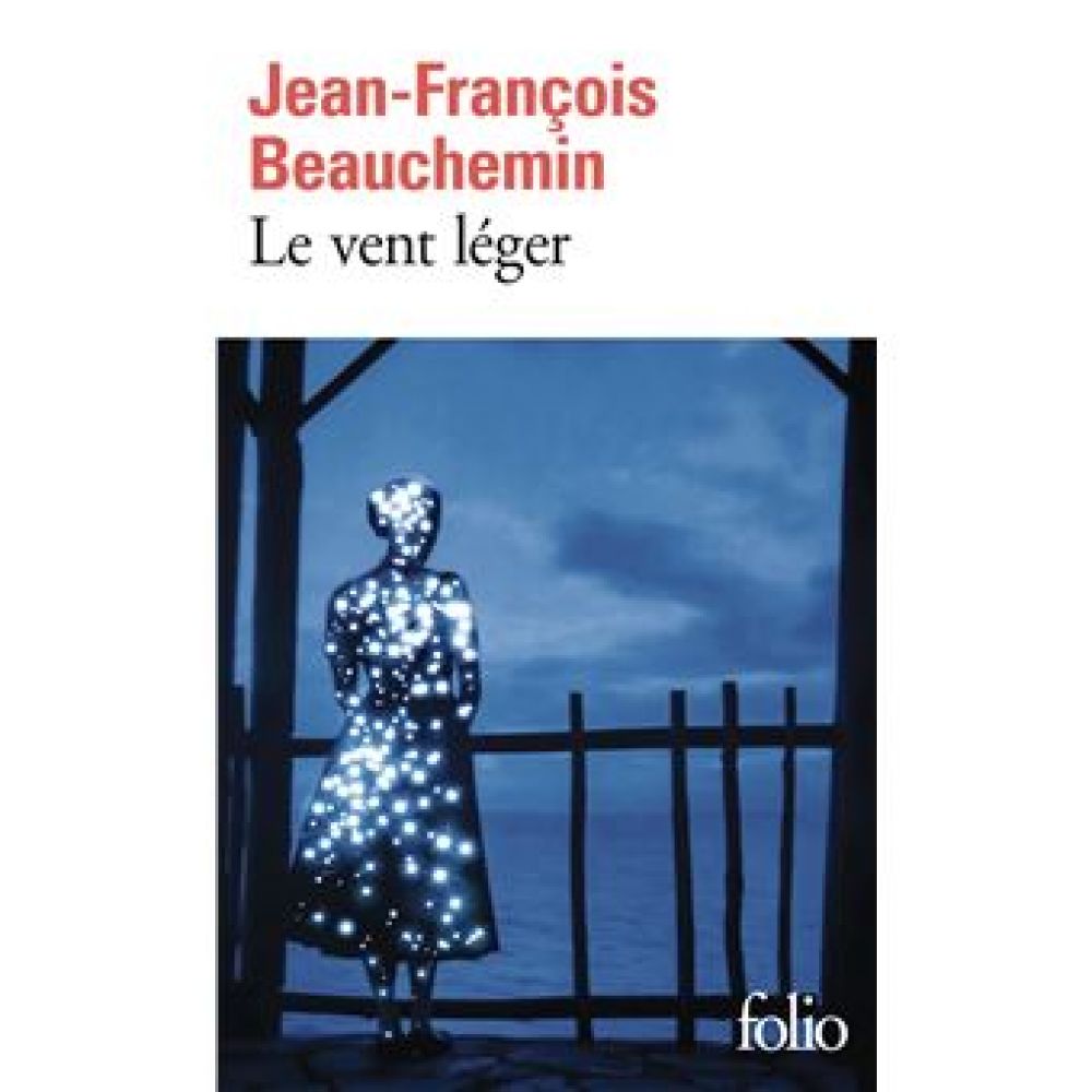 LE VENT LEGER (BEAUCHEMIN J-F)