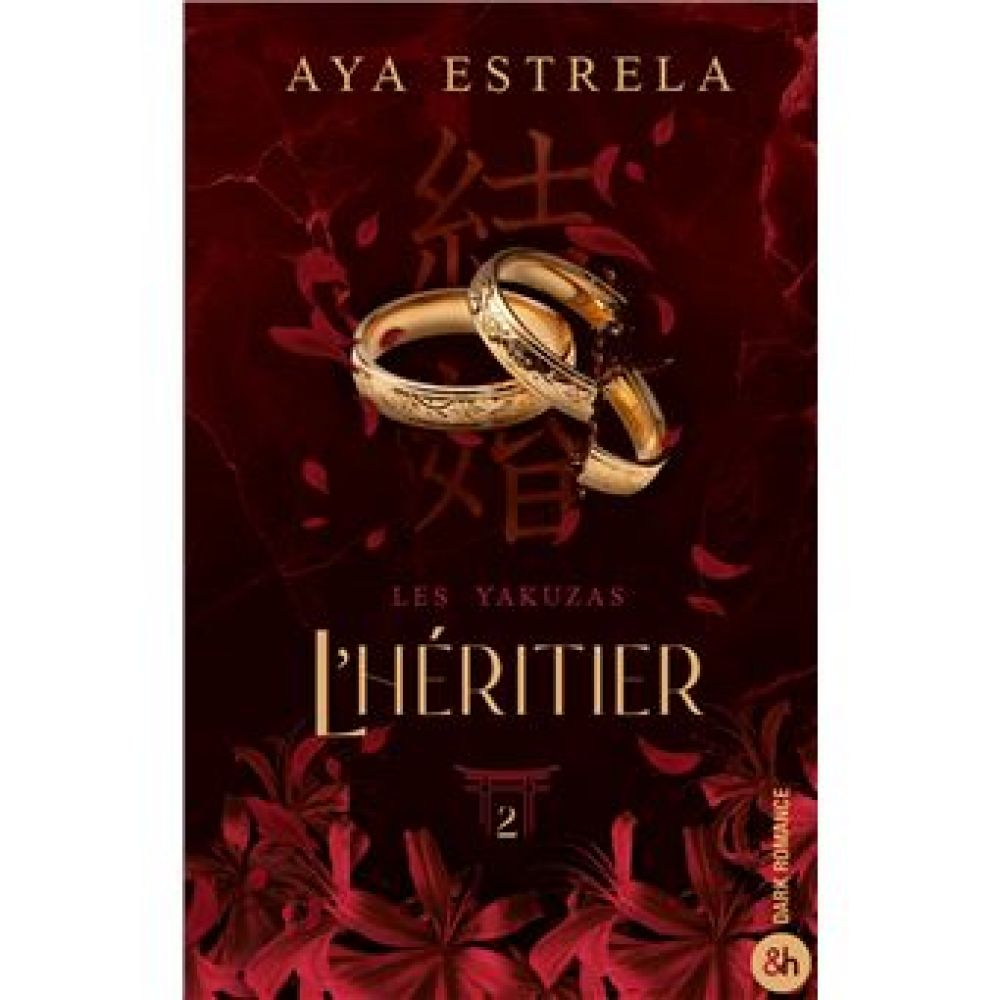 L HERITIER - LES YAKUZAS T2 (ESTRELA AYA)