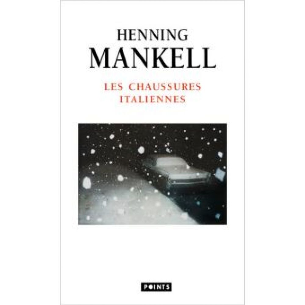 LES CHAUSSURES ITALIENNES ((REEDITION)) (MANKELL HENNING)