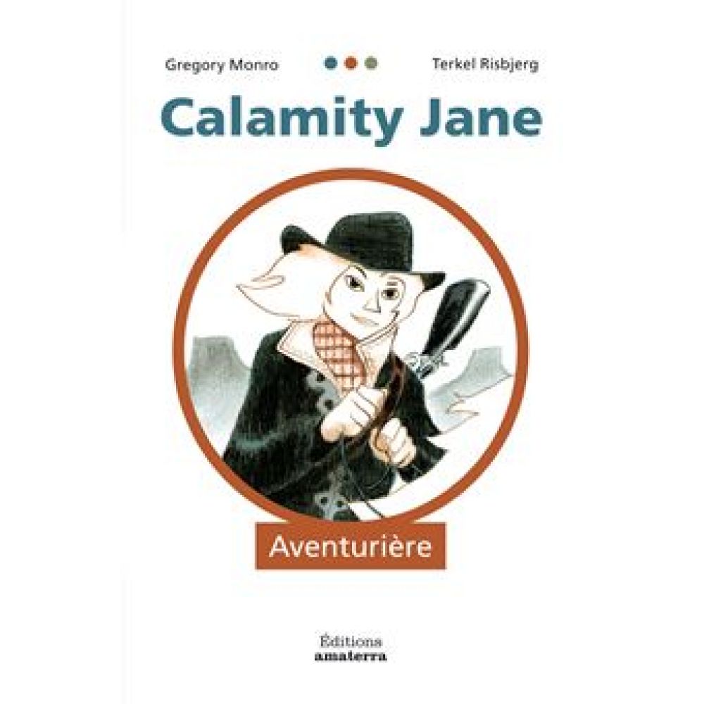 CALAMITY JANE, AVENTURIERE (MONRO/RISBJERG)