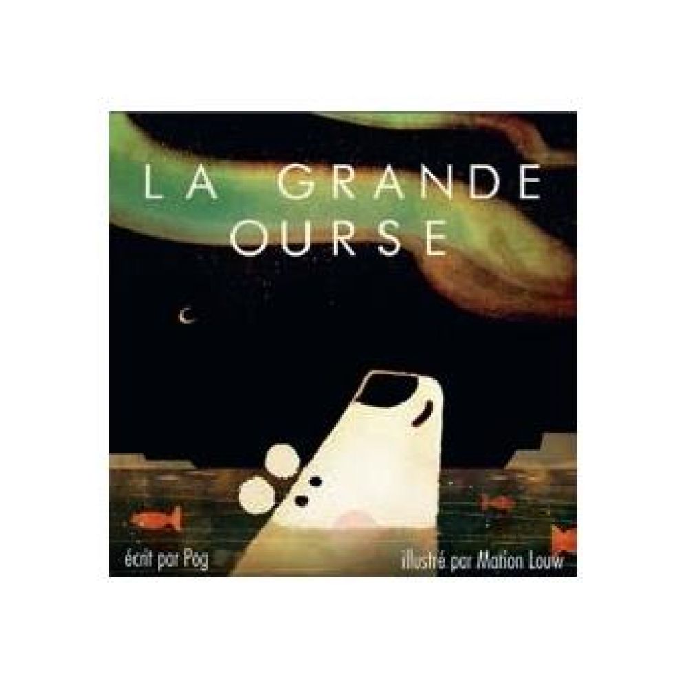 LA GRANDE OURSE (POG)