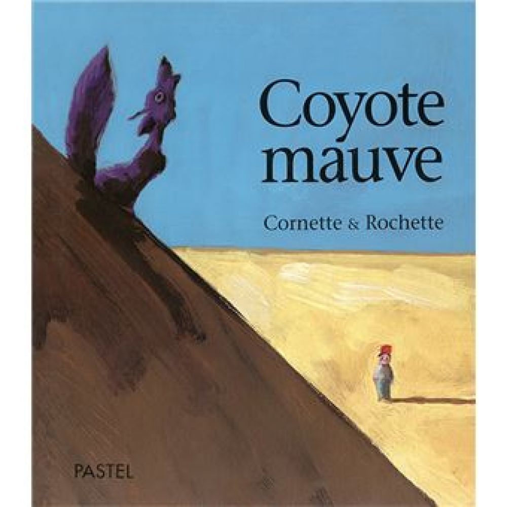 COYOTE MAUVE (ROCHETTE JEAN-MARC)