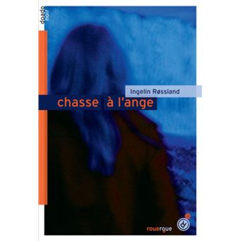CHASSE A L'ANGE (RØSSLAND, INGELIN)