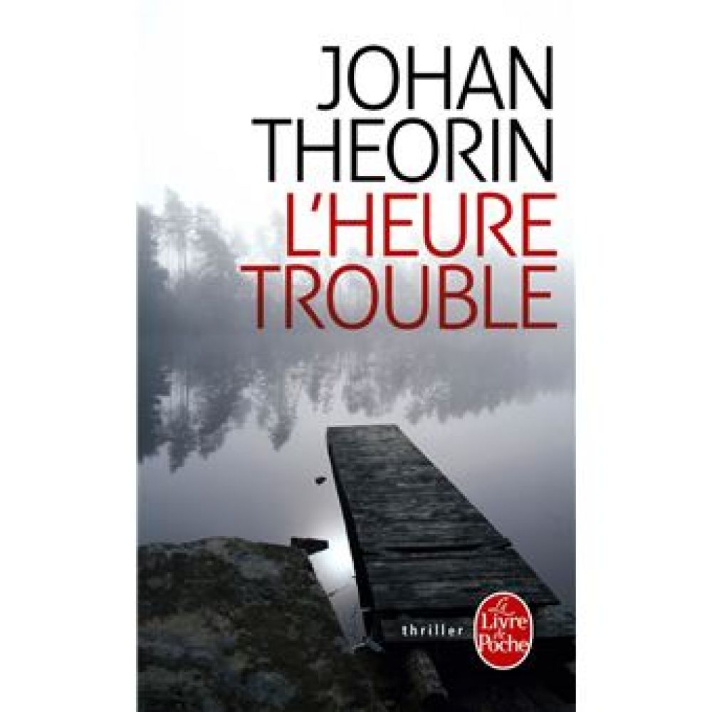 L'HEURE TROUBLE (THEORIN JOHAN)
