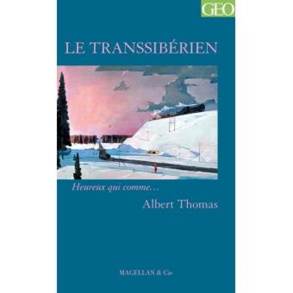 LE TRANSSIBERIEN - RECIT (THOMAS ALBERT)