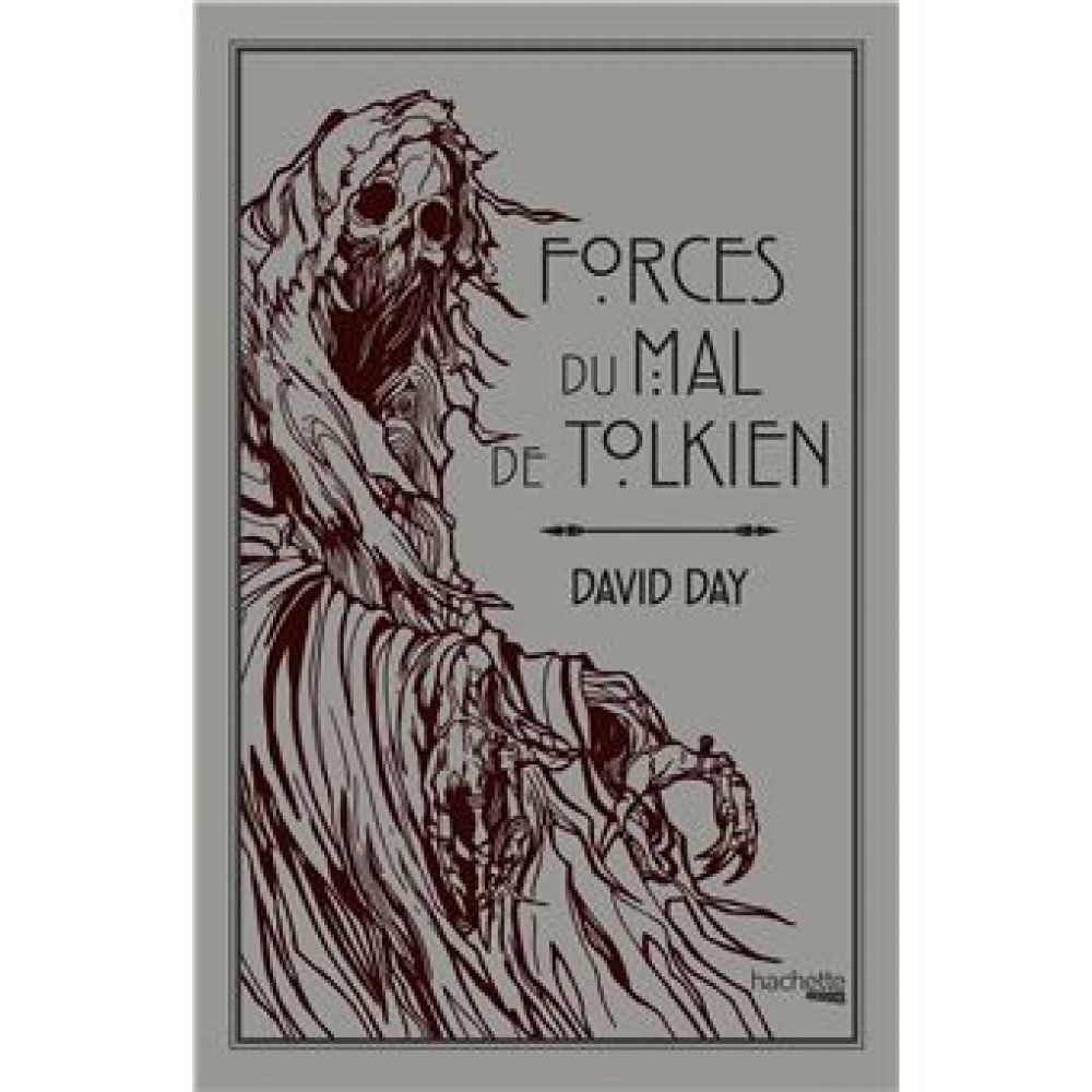 FORCES DU MAL DE TOLKIEN (DAY DAVID)