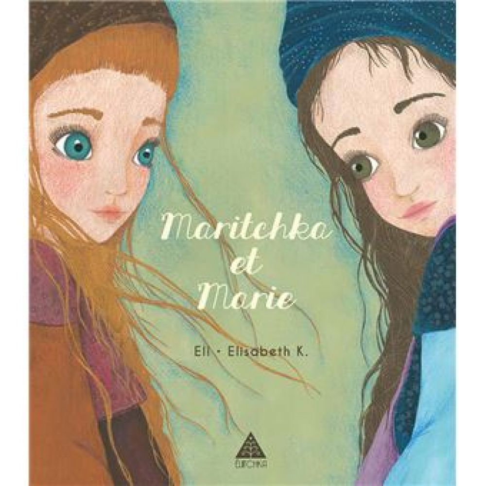 MARITCHKA ET MARIE