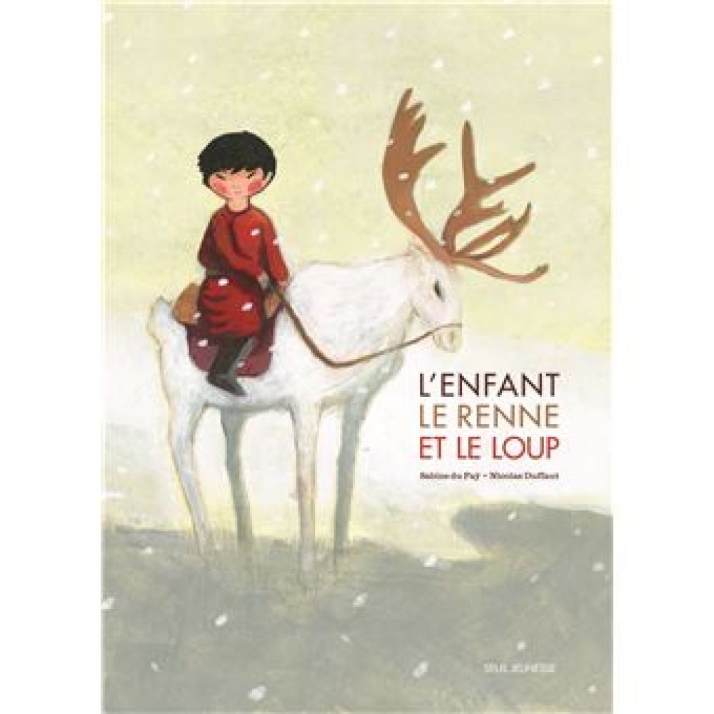 L'ENFANT, LE RENNE ET LOUP
