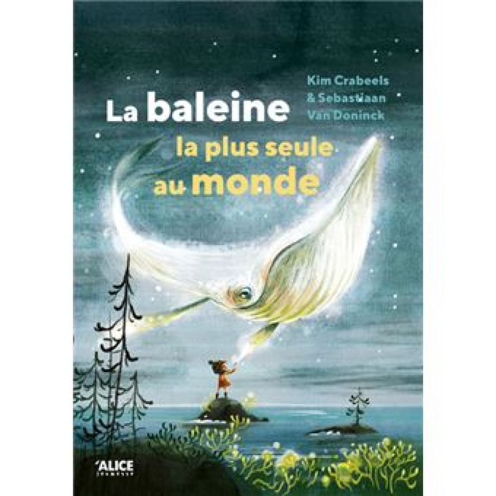 LA BALEINE LA PLUS SEULE AU MONDE (CRABEELS/VAN DONINCK)