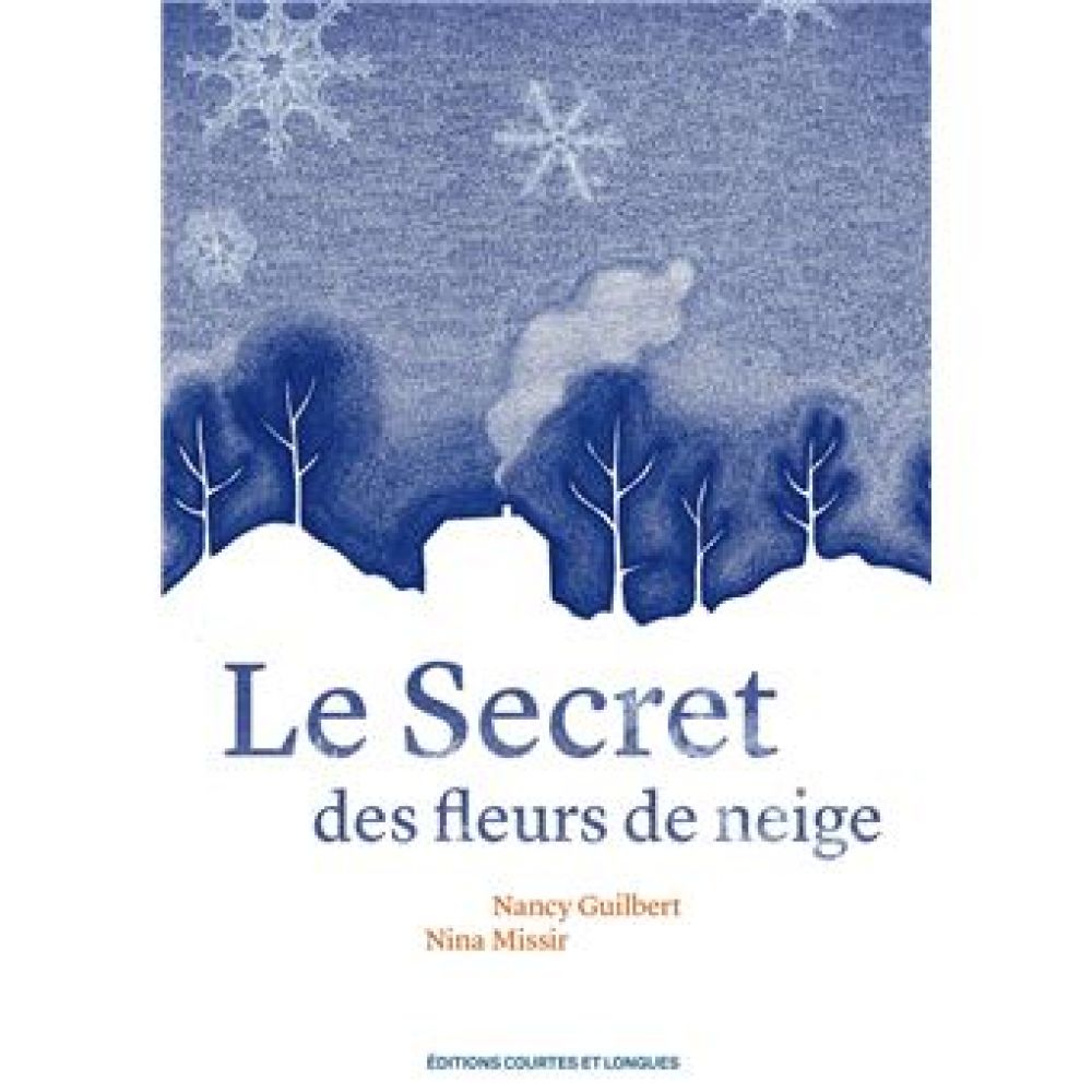 LE SECRET DES FLEURS DE NEIGE