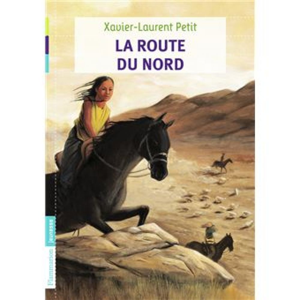 LA ROUTE DU NORD (PETIT XAVIER-LAURENT)