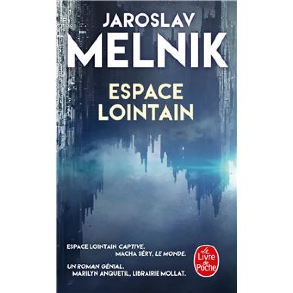 ESPACE LOINTAIN (JAROSLAV MELNIK)