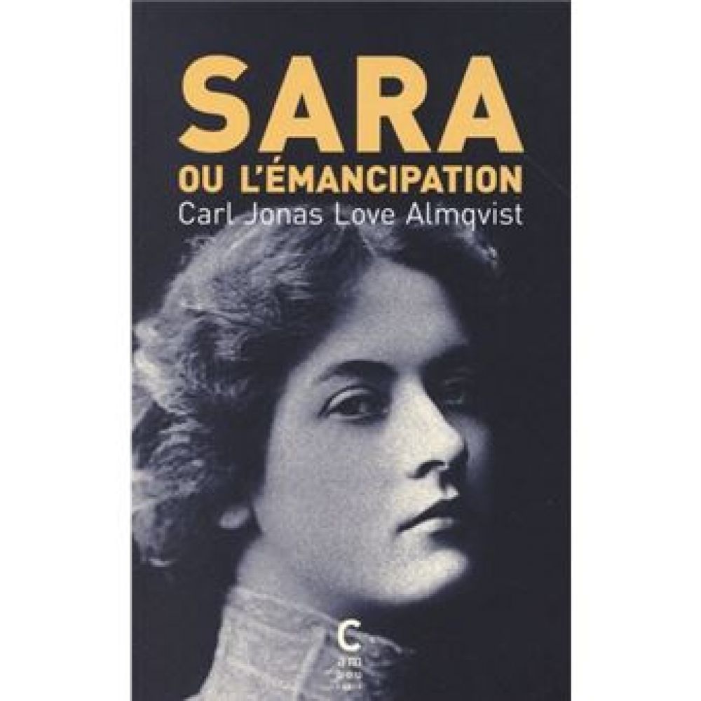 SARA OU L'EMANCIPATION (ALMQVIST C J L.)