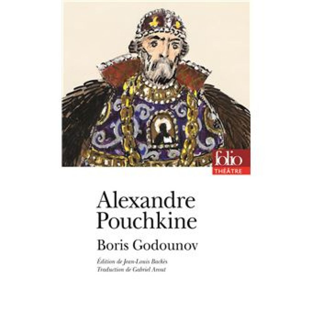BORIS GODOUNOV (ALEXANDRE POUCHKINE)