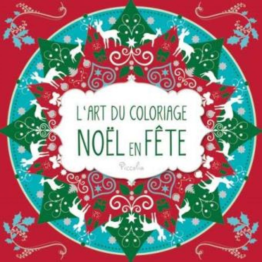 L'ART DU COLORIAGE NOËL EN FÊTE