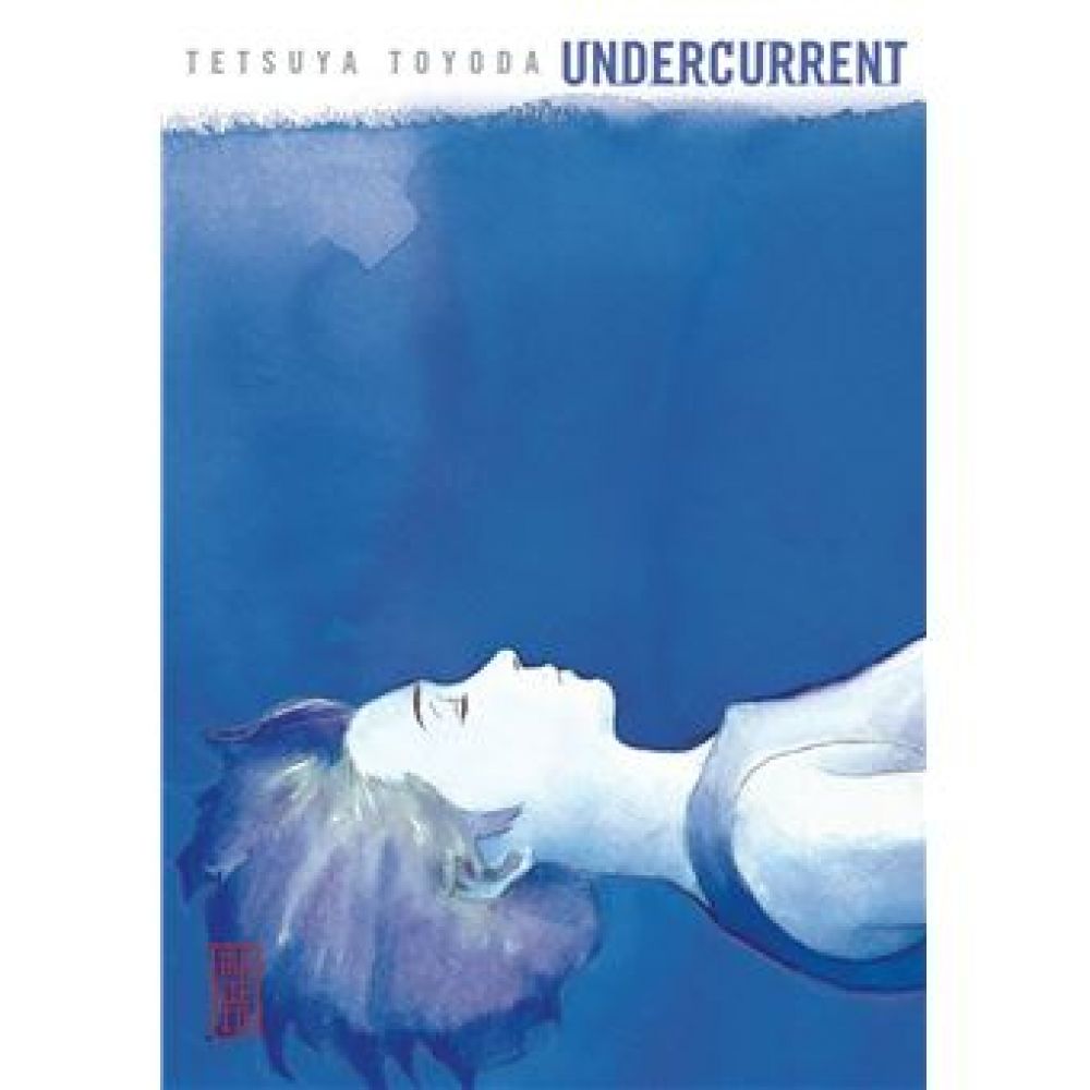 UNDERCURRENT (TETSUYA TOYODA)