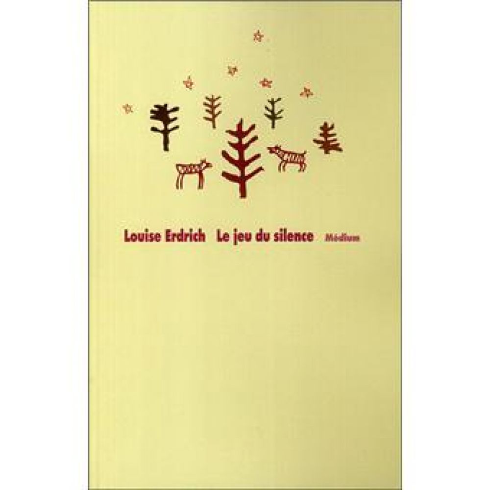 LE JEU DU SILENCE (ERDRICH LOUISE / PRE)
