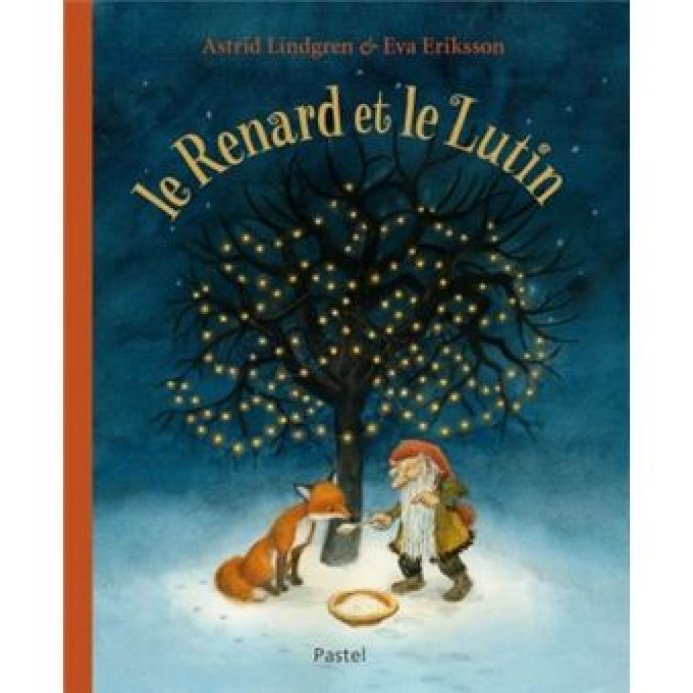 LE RENARD ET LE LUTIN (ERIKSSON/LINDGREN)