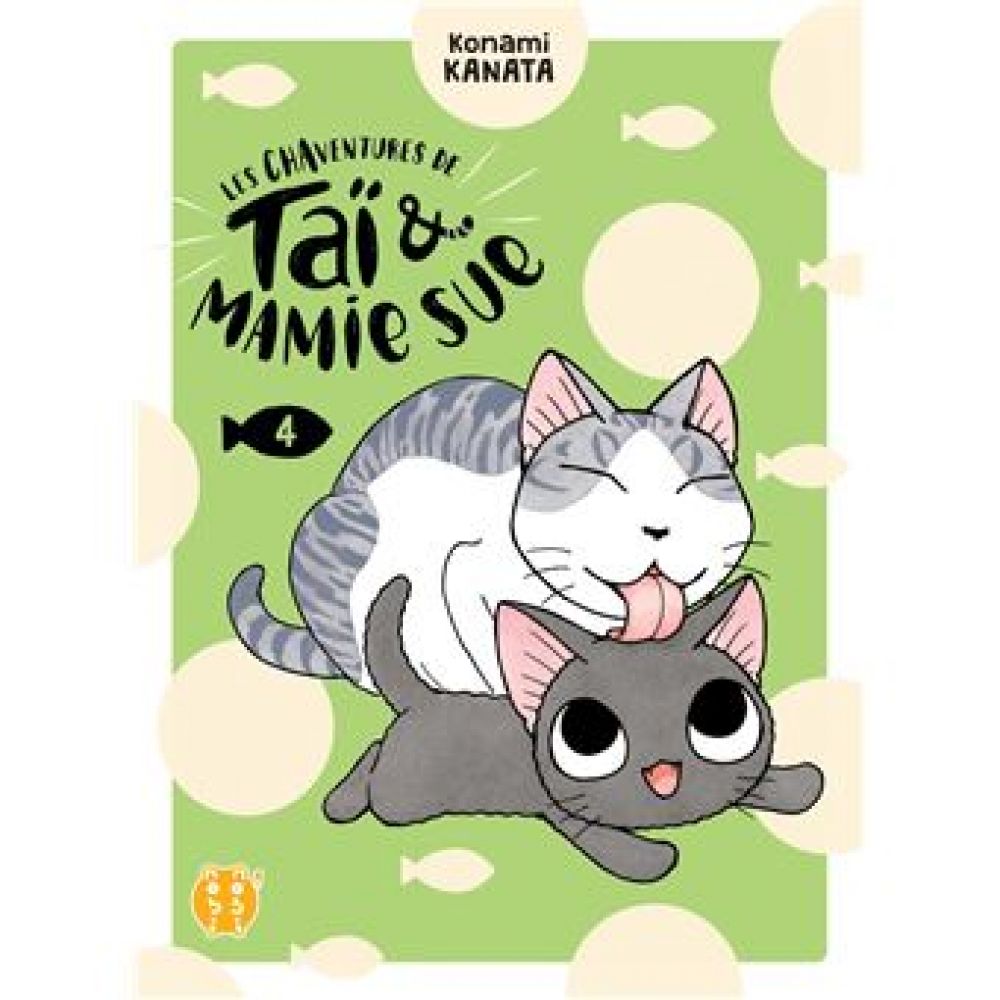 LES CHAVENTURES DE TAÏ ET MAMIE SUE T04 (KONAMI KANATA, KONAMI KANATA, YOHAN LECLERC)
