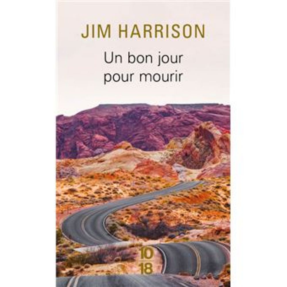 UN BON JOUR POUR MOURIR (HARRISON JIM)
