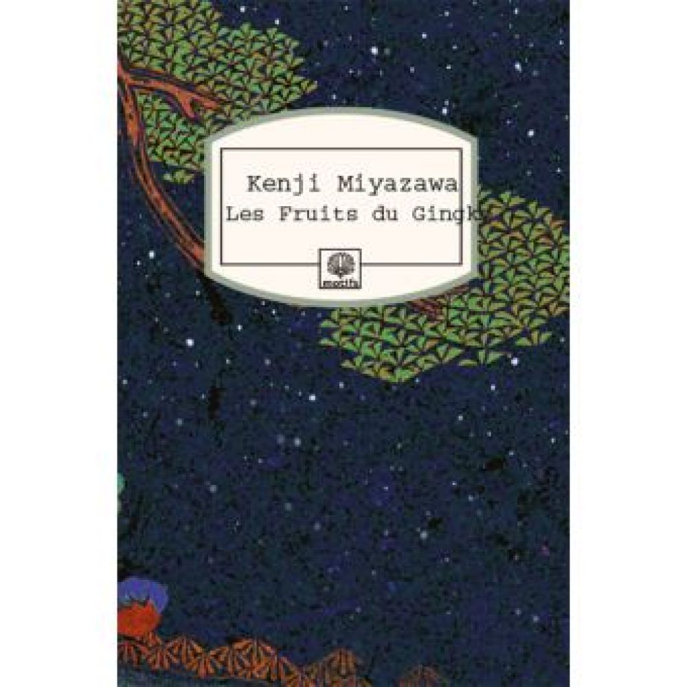 LES FRUITS DU GINGKO (MIYAZAWA KENJI)