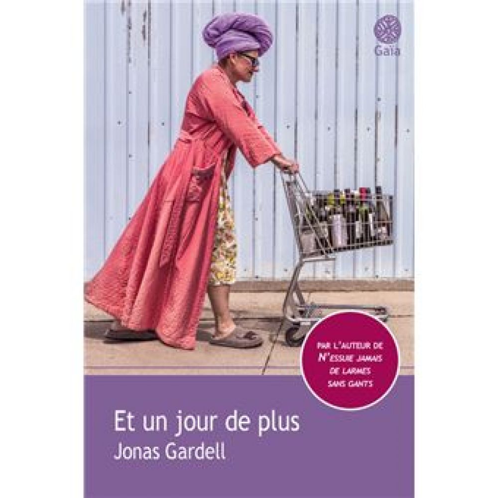 ET UN JOUR DE PLUS (GARDELL JONAS)